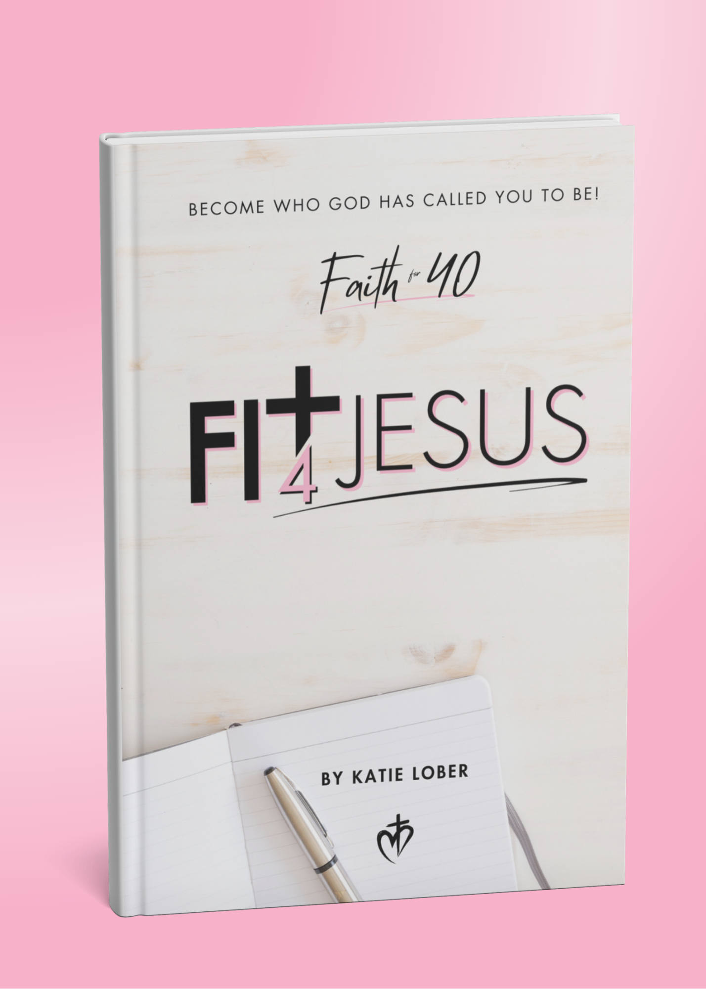 Faith for 40: FIT 4 Jesus Daily Journal: Take this 40 Day Challenge to Elevate your Faith, your Fitness, and your Discipline!